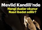 Mevlit Kandilinde Nasıl İbadet Edilir?