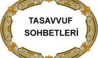 Tasavvuf Sohbet