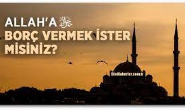 Allaha Borç Vermek