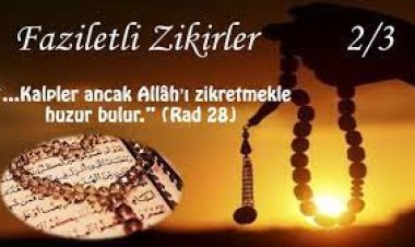 Zikirlerin Fazileti