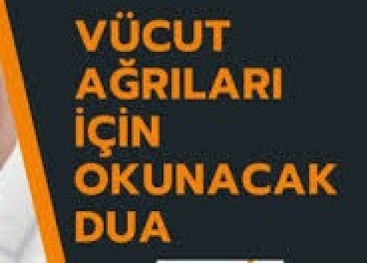 Vücut Ağrıları İçin Dua