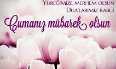 Hayırlı Cumalar mesajı ve sözleri