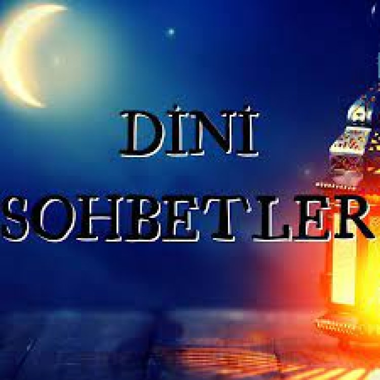 yeni dini sohbetler