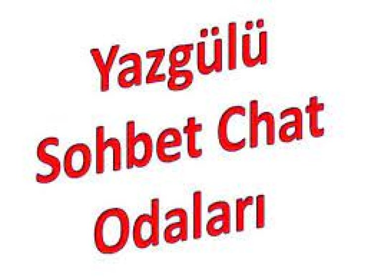 yazgülü sohbet