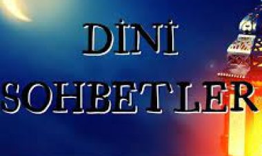 Ağlatan dini sohbetler yazılı