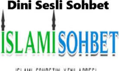 Güncel Dini Sohbet Siteleri