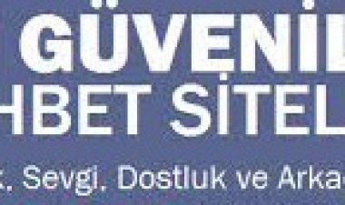 Güvenilir Sohbet Siteleri