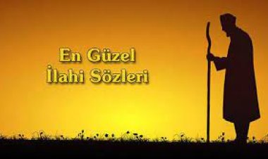 En Güzel İlahi Sözleri