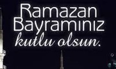 En güzel Ramazan Bayramı mesajları
