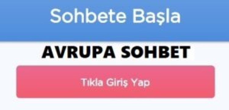 Avrupa chat sohbet odalari