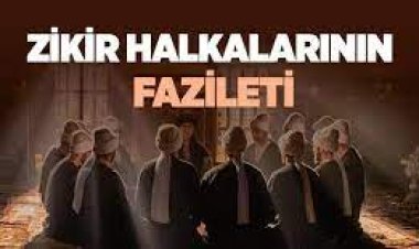 zikirle ilgili sohbetler