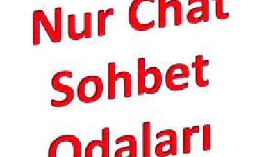 Dini Sohbet Nurchat Odaları