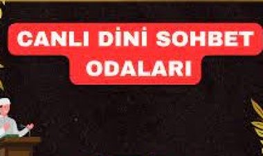 İslami Sohbet Odası Canlı