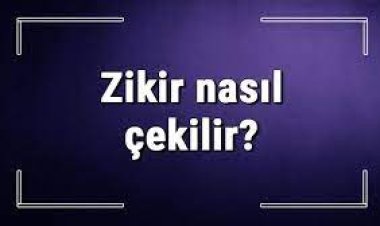 Zikir Her Yerde Çekilebilir mi