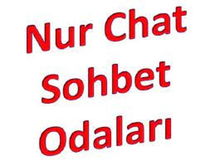 Dini Sohbet Nurchat Odaları