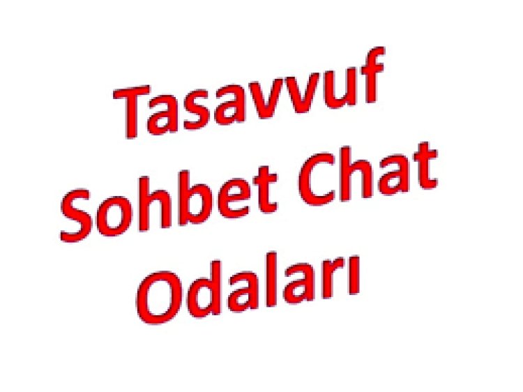 İslami Chat Sitelerinde Tasavvuf Sohbet Mümkün mü