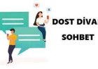 Dost Divanı Sohbet | Dostdivanı Chat