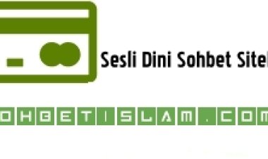 Sesli Dini Sohbet Siteleri